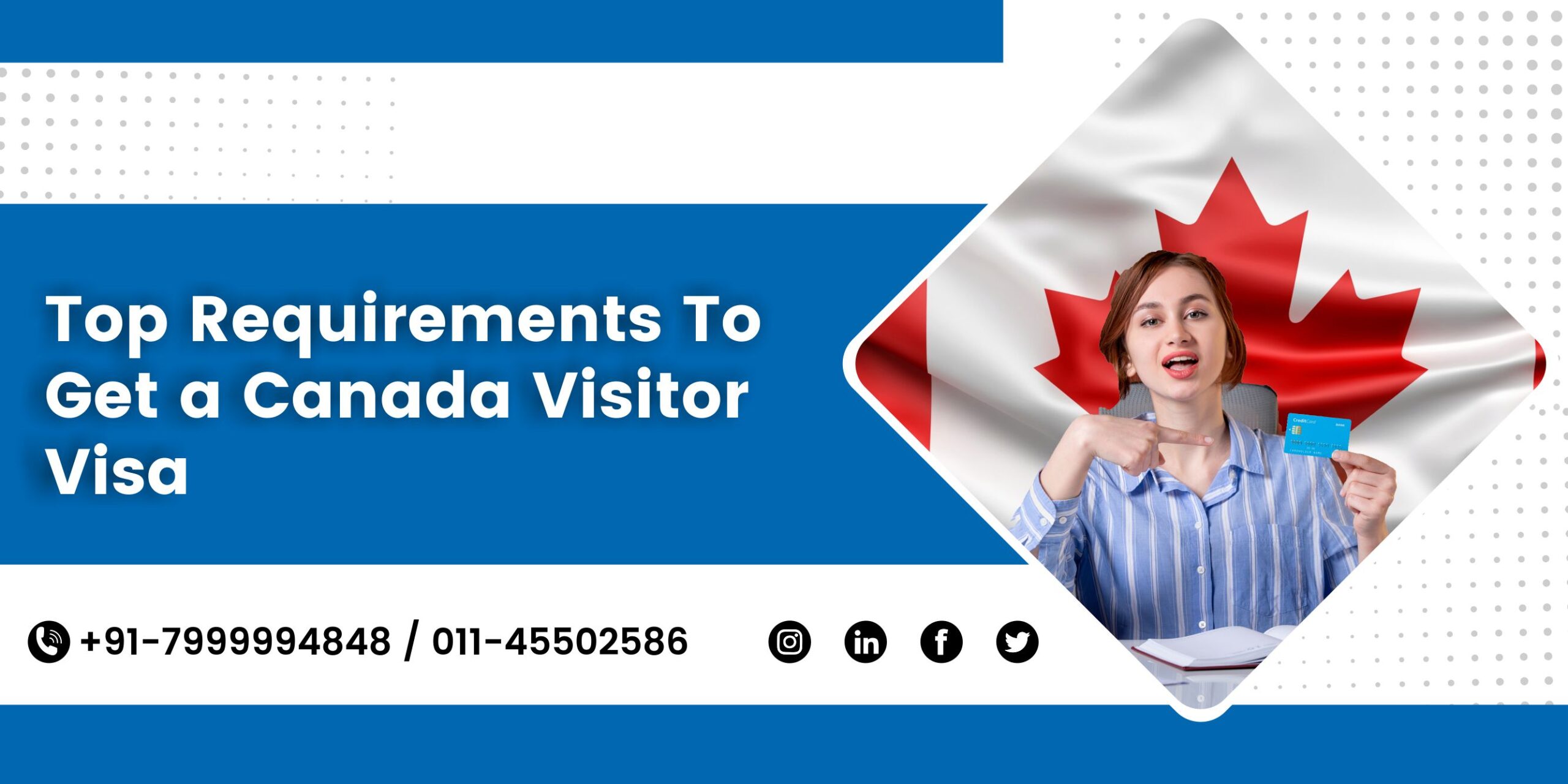 Top Requirements To Get a Canada Visitor Visa