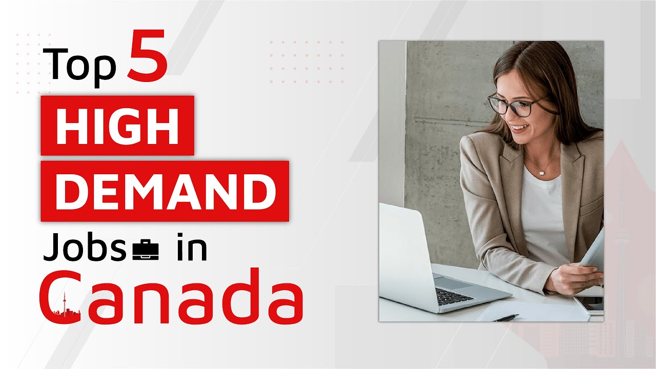 Top 5 High Demand Jobs in Canada