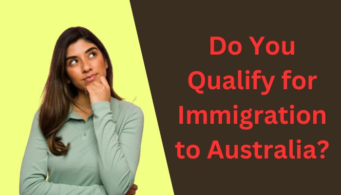 Do You Qualify for Immigration to Australia?